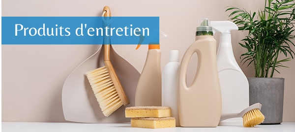 Produits d'entretien