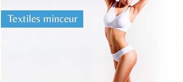 Textiles minceur